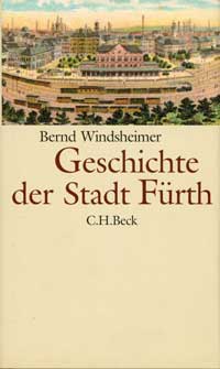 Windsheimer Bernd - Geschichte der Stadt Fürth