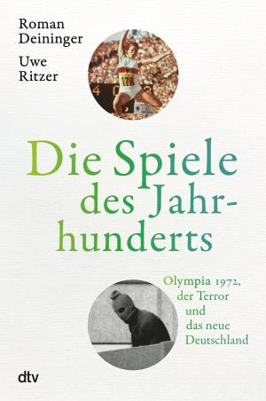Deininger Roman, Ritzer Uwe - Die Spiele des Jahrhunderts