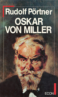Pörtner Rudolf - Oscar von Miller