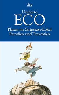 Eco Umberto - Platon im Striptease-Lokal