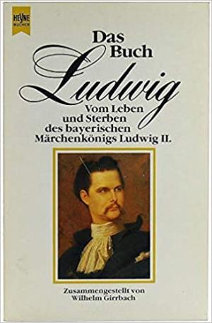 Girrbach Willhelm - Das Buch Ludwig