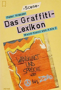 Kreuzer Peter - Das Graffiti - Lexikon