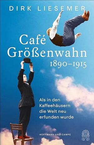 Café Größenwahn: 1890-1915