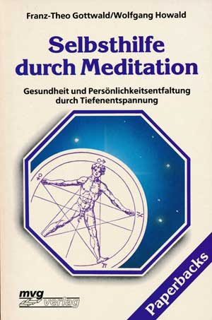Gottwald Franz-Theo, Howald Wolfgang - Selbsthilfe durch Meditation