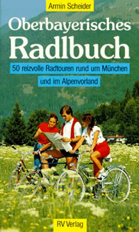 Scheider Armin - Oberbayerisches Radlbuch