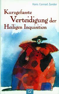 Zander Hans Conrad - Kurzgefasste Verteidigung der Heiligen Inquisition