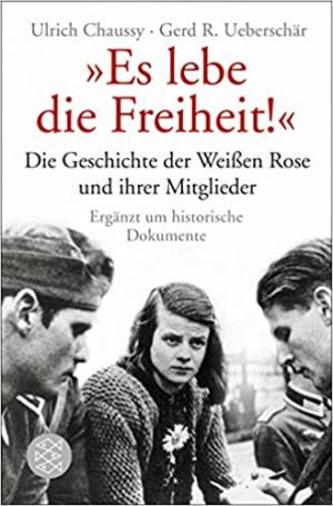 Chaussy Ulrich, Ueberschär Gerd R. - „Es lebe die Freiheit!“