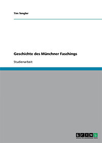 Geschichte des Münchner Faschings