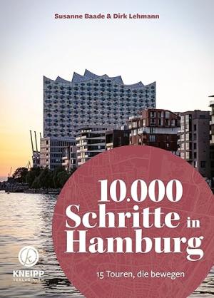 Baade Susanne, Lehmann Dirk - 10.000 Schritte in Hamburg