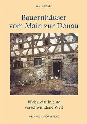 München Buch Bauernhäuser vom Main zur Donau