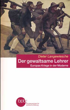 Langewiesche Dieter - Der gewaltsame Lehrer