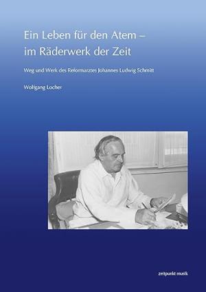 München Buch Ein Leben für den Atem - im Räderwerk der Zeit