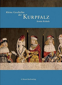 Kohnle Armin - Kleine Geschichte der Kurpfalz