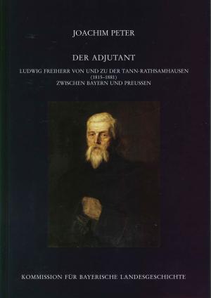Materalien zur Bayerischen Landesgeschichte / Der Adjutant