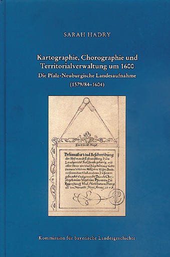Kartographie, Chorographie und Territorialverwaltung um 1600