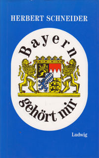 Schneider Herbert - Bayern gehört mir