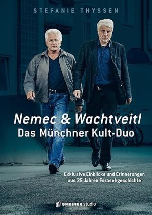 Thyssen Stefanie - Nemec & Wachtveitl: Das Münchner Kult-Duo