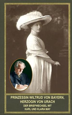 München Buch Prinzessin Wiltrud von Bayern, Herzogin von Urach