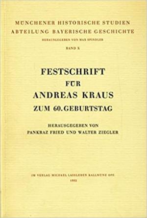 Festschrift für Andreas Kraus zum 60. Geburtstag