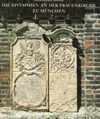 Die Epitaphien an der Frauenkirche zu München