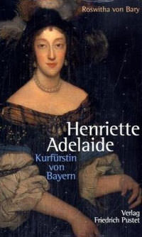 Bary Roswitha von - Henriette Adelaide