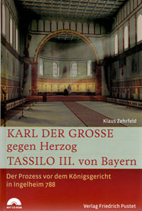 Karl der Grosse gegen Herzog Tassilo III. von Bayern