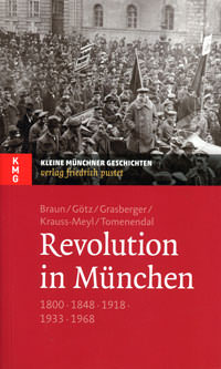 1918/19: Revolution in München