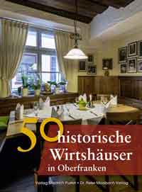 50 historische Wirthäuser in Oberfranken