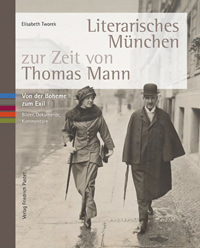  - Literarisches München zur Zeit von Thomas Mann