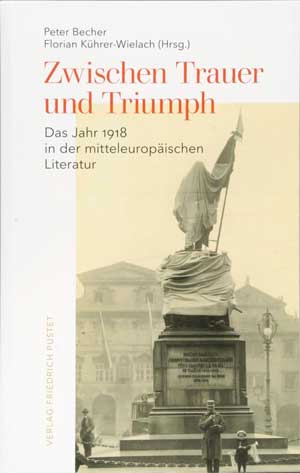 Becher Peter, Kührer-Wielach Florian - Zwischen Trauer und Triumph