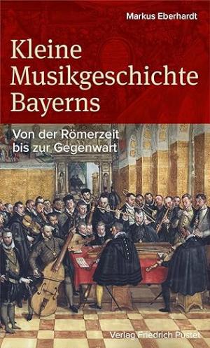 München Buch  Kleine Musikgeschichte Bayerns