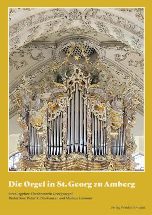 München Buch Die Orgel in St. Georg zu Amberg