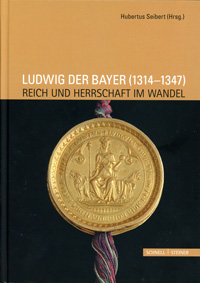Seibert Hubertus - Ludwig der Bayer (1314-1347)