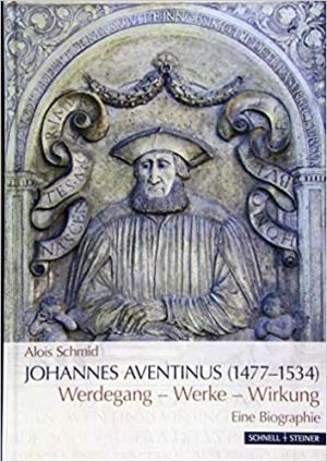 Johannes Aventinus (1477-1534)