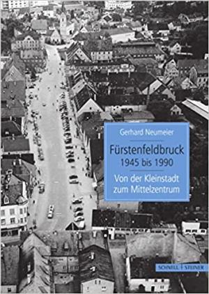 Fürstenfeldbruck 1945 bis 1990