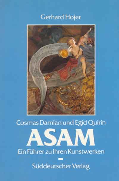 Asam , Cosmas Damian und Egid Quirin Asam