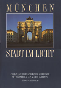 Marek Christiane, Seeberger Christoph, Everding August - München - Stadt im Licht