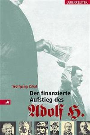 München Buch Der finanzierte Aufstieg des Adolf H.