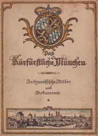 Das Kurfürstliche München