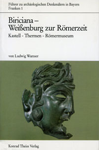 Biriciana - Weißenburg zur Römerzeit