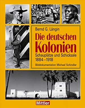 Längin Bernd G. - Die deutschen Kolonien