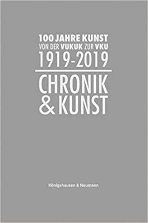 Knobling Harald - Chronik und Kunst: 100 Jahre Kunst (1919–2019)