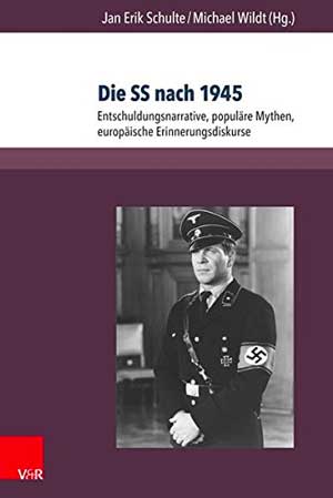 Schulte  Jan Erik, Wildt Michael - Die SS nach 1945