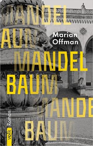Buchvorstellung und Lesung mit Marian Offman: Mandelbaum