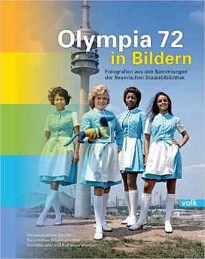 Jahn Corelia, Wohlfahrt Kartharina - Olympia 72 in Bildern