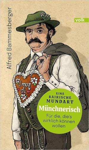 Bammesberger Alfred - Münchnerisch