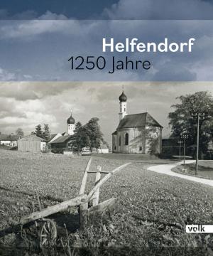  - Helfendorf 1250 Jahre