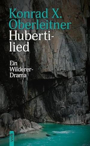 Hubertilied: Ein Wilderer-Drama