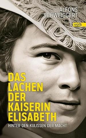 München Buch Das Lachen der Kaiserin Elisabeth