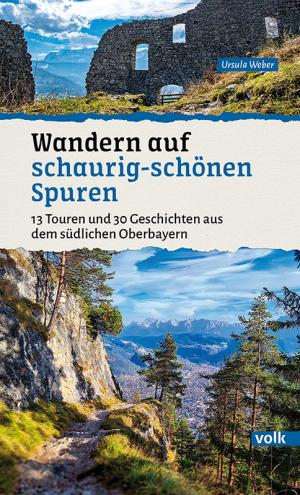 München Buch Wandern auf schaurig-schönen Spuren